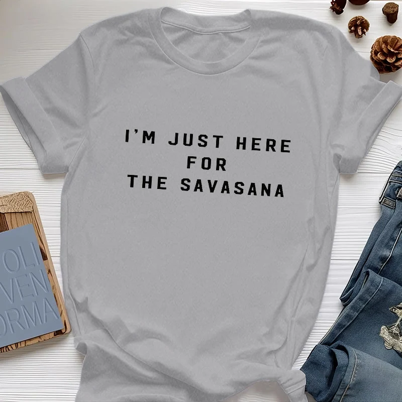 Olivenorma Ich bin nur wegen des Savasana hier T-Shirt