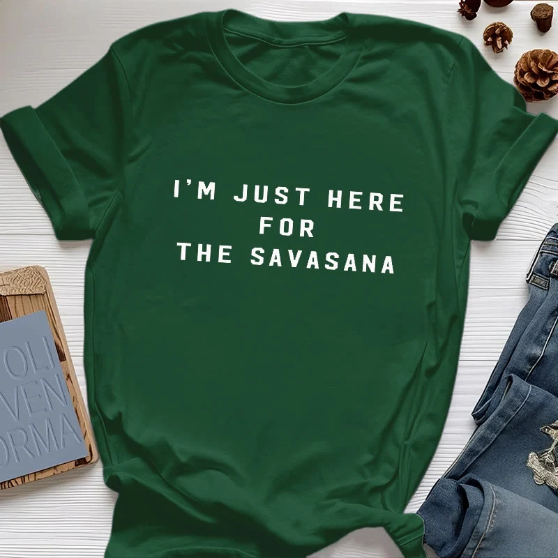Olivenorma Ich bin nur wegen des Savasana hier T-Shirt